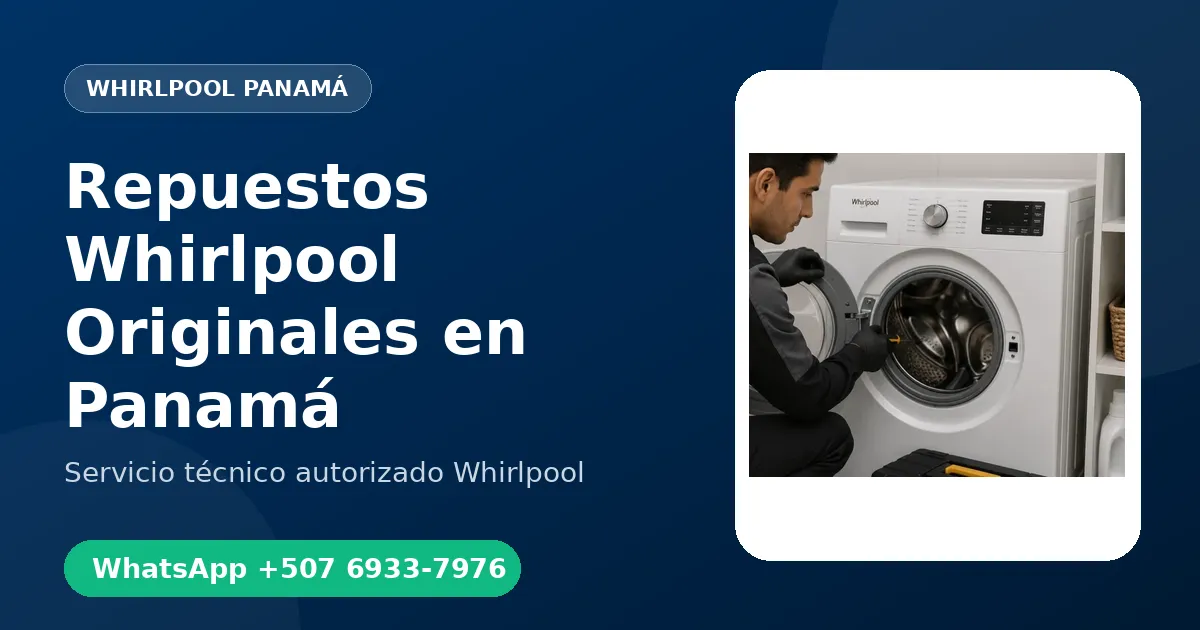 Repuestos Whirlpool Originales en Panamá