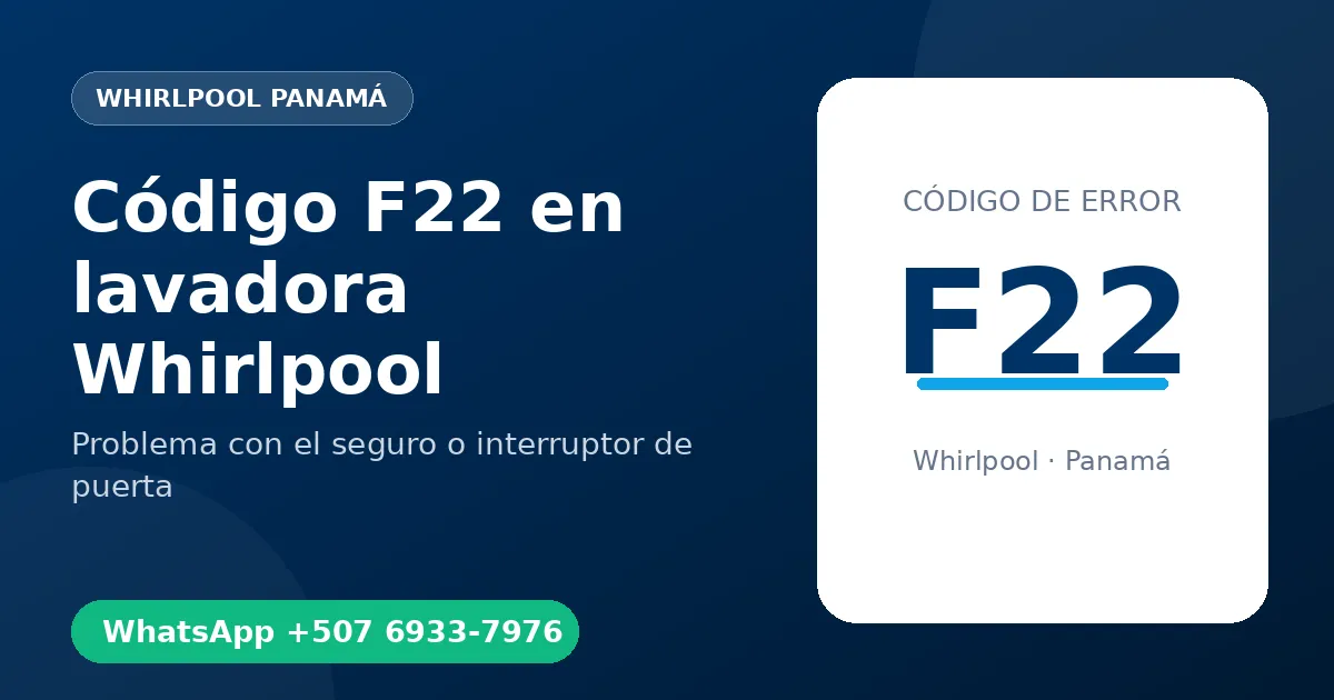Código F22 en lavadora Whirlpool