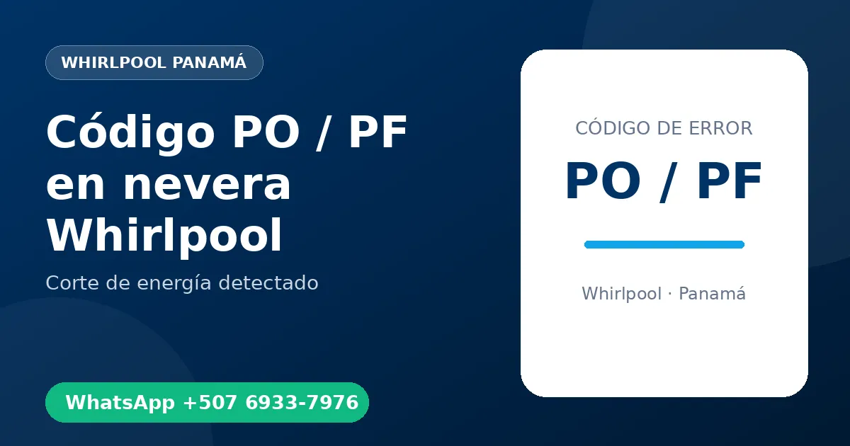 Código PO / PF en nevera Whirlpool