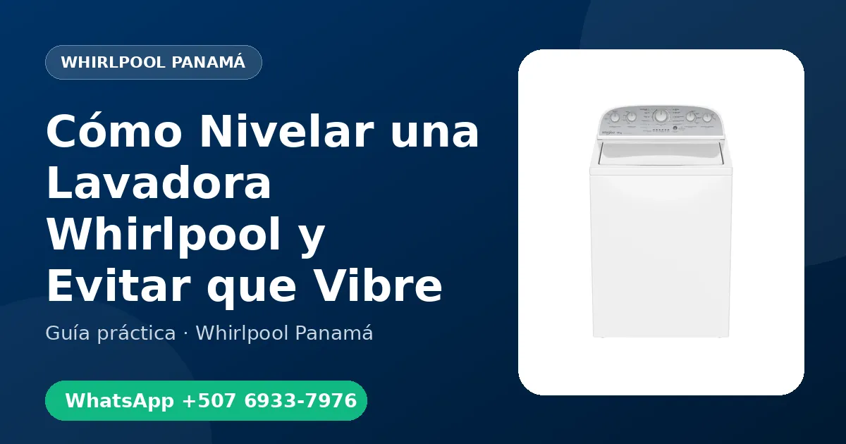 Cómo Nivelar una Lavadora Whirlpool y Evitar que Vibre