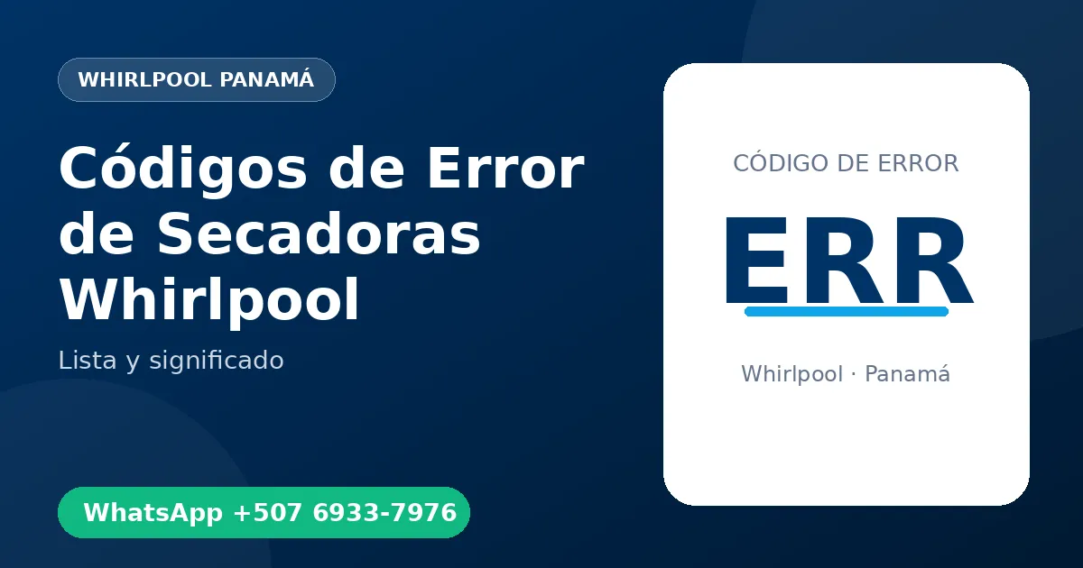Códigos de Error de Secadoras Whirlpool