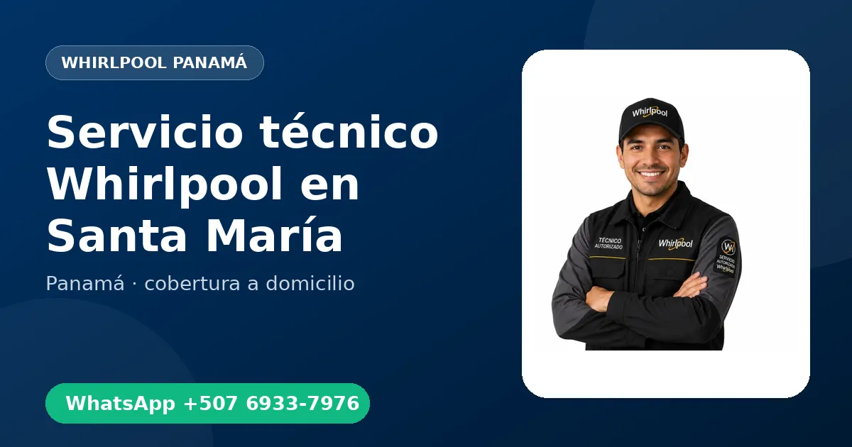 Técnico a domicilio Whirlpool en Santa María